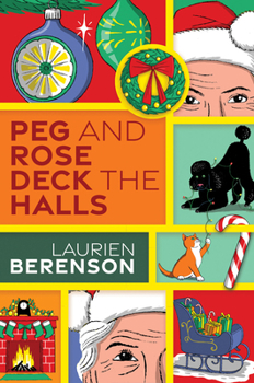 Peg and Rose Deck the Halls (A Senior Sleuths Mystery)