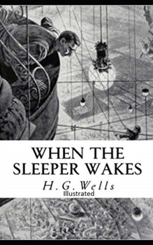 Paperback The Sleeper Awakes Illustrated Book