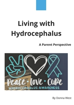 Paperback Living with Hydrocephalus: A Parent Perspective Book