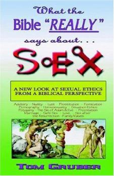 Paperback What the Bible Really Says about Sex Book