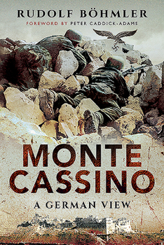 Paperback Monte Cassino: A German View Book