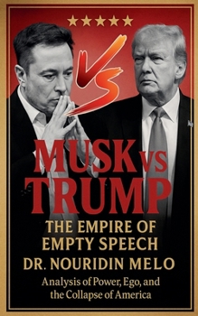 Paperback Musk vs. Trump: The Empire of Empty Speech Book