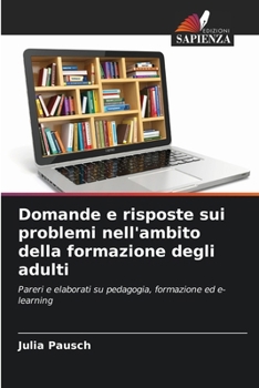 Domande e risposte sui problemi nell'ambito della formazione degli adulti (Italian Edition)