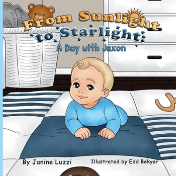 Paperback From Sunlight to Starlight: A Day with Jaxon Book