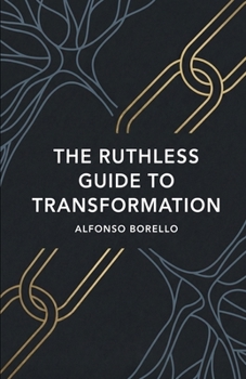 The Ruthless Guide to Transformation (Books of Life)
