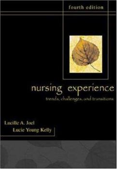 Paperback The Nursing Experience: Trends, Challenges, and Transitions Book