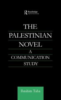 Paperback The Palestinian Novel: A Communication Study Book