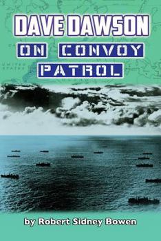 Dave Dawson on Convoy Patrol - Book #4 of the Dave Dawson