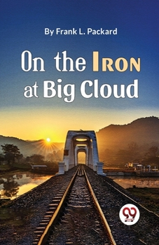 Paperback On The Iron At Big Cloud Book