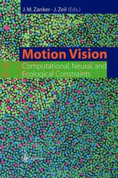 Hardcover Motion Vision: Computational, Neural, and Ecological Constraints Book