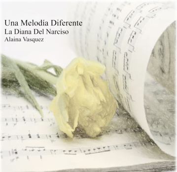 Paperback Una Melodía Diferente: La Diana Del Narciso (Spanish Edition) [Spanish] Book