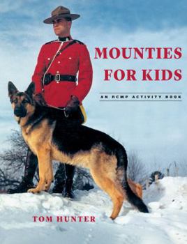 Paperback Mounties for Kids: Rcmp Activity Book