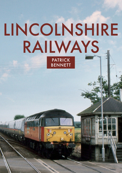 Paperback Lincolnshire Railways Book