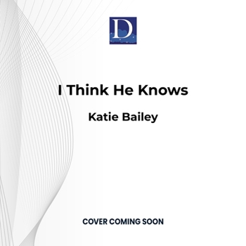 Audio CD I Think He Knows: A Romantic Comedy Book