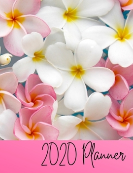 2020 Planner: Plumeria Flower Pink 2020 Monthly Planner Organizer Undated Calendar And ToDo List Tracker Notebook