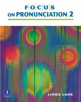 Paperback Focus on Pronunciation 2 (with 2 Student Audio Cds) [With 2 CDs] Book