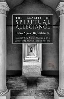 The Reality Of Spiritual Allegiance: Haqiqat-i Bay'at