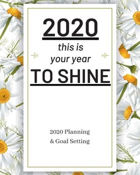 2020 This Is Your Year To Shine: 2020 Planner Weekly, Monthly And Daily | Jan 1, 2020 to Dec 31, 2020  Planner & calendar | New Year's resolution & ... - Inspirational 2020 Gifts For Herbal Lovers