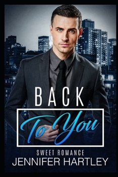 Paperback Back To You: Clean Second Chance Romance Book