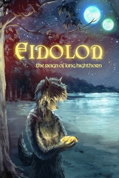 Paperback Eidolon: The Reign of King Highthorn Book