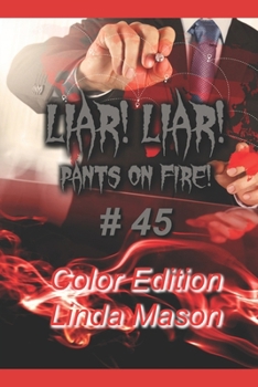 Paperback Liar! Liar! Pants on Fire!: Color Edition Book