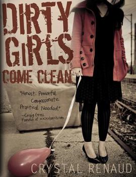 Paperback Dirty Girls Come Clean Book