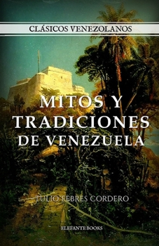 Paperback Mitos y Tradiciones de Venezuela [Spanish] Book