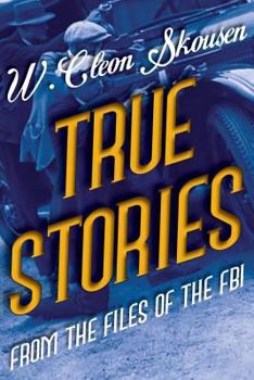 Paperback True Stories from the Files of the FBI: America's Most Notorious Gangsters, Mobsters and Mafia Members Book