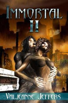 Immortal II: The Time of Legend - Book #2 of the Immortal