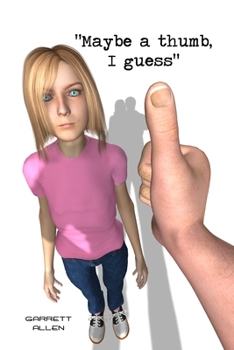 Paperback "Maybe a thumb, I guess." Book