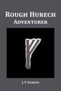 Paperback Rough Hurech: Adventurer Book