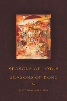 Paperback Seasons of Lotus, Seasons of Bone Book