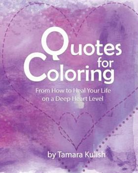 Paperback Quotes and Coloring!: Taken from the Love Art Journal Workshop! Book