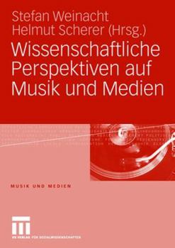 Paperback Wissenschaftliche Perspektiven Auf Musik Und Medien [German] Book