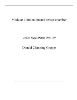 Paperback Modular illumination and sensor chamber: United States Patent 9983139 Book