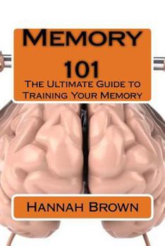 Paperback Memory 101: The Ultimate Guide to Training Your Memory Book
