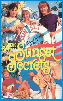 Sunset Secrets (Sunset Island, #6) - Book #6 of the Sunset Island