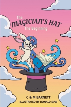 Paperback The Magician's Hat: The Beginning: 6" X 9" version containing coloured images Book