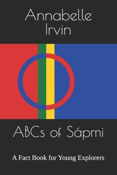 Paperback ABCs of Sápmi: A Fact Book for Young Explorers Book