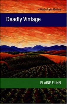 Deadly Vintage: A Molly Doyle Mystery - Book #4 of the Molly Doyle