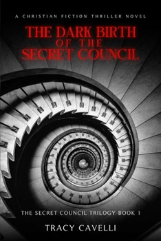 Paperback The Dark Birth of the Secret Council Book
