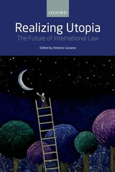 Paperback Realizing Utopia: The Future of International Law Book