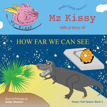 Paperback Mz Kissy Tells a Story of How Far We Can See Book