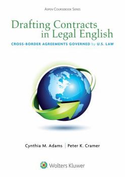 Paperback Drafting Contracts in Legal English: Cross-Border Agreements Governed by U.S. Law Book