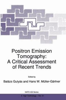 Paperback Positron Emission Tomography: A Critical Assessment of Recent Trends Book
