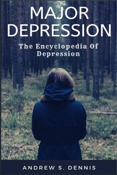 Paperback Major Depression: The Encyclopedia Of Depression Book