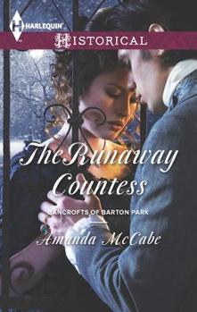 The Runaway Countess - Book #1 of the Bancrofts Of Barton Park