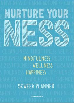 Nurture Your Ness : Mindfulness, Wellness, Happiness