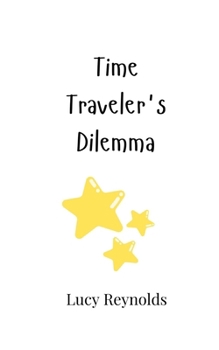 Paperback Time Traveler's Dilemma Book