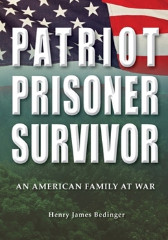 Paperback Patriot, Prisoner, Survivor: An American Family at War Book
